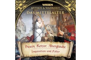 Hexen, Ketzer, Aberglaube: Das Mittelalter