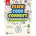 Click Code Connect |Class 8| First Edition|By Pearson