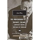 American Tabloid and The Cold Six Thousand: Underworld U.S.A. Trilogy Vol.1 (Everyman's Library CLASSICS)