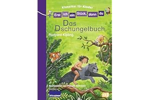 Erst ich ein Stück, dann du! Klassiker - Das Dschungelbuch: Für das gemeinsame Lesenlernen ab der 1. Klasse (Erst ich ein Stück... Klassiker für Leseanfänger, Band 4)