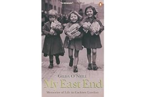My East End: Memories of Life in Cockney London