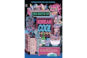 The Birth of Korean Cool: How One Nation Is Conquering the World Through Pop Culture