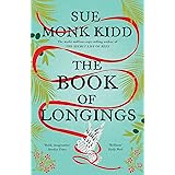 The Book of Longings: From the author of the international bestseller THE SECRET LIFE OF BEES