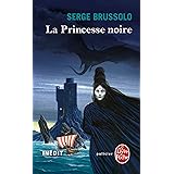 La Princesse noire: Inédit