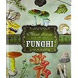 Atlante illustrato dei funghi