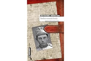 Seelenvermächtnis: Udo W.: Mein zweites Leben (Biografien im GMEINER-Verlag)