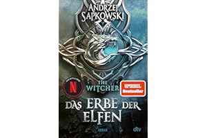 Das Erbe der Elfen: Roman, Die Hexer-Saga 1