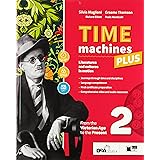 Time machines plus. Per le Scuole superiori. Con ebook. Con espansione online. Con DVD-ROM. Con Libro: Fascicolo nuovo esame 