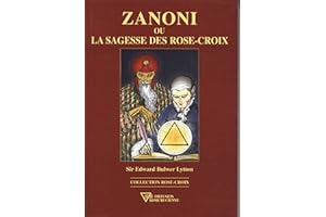 Zanoni ou la sagesse des Rose-Croix