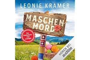 Maschenmord: Ein Fall für den Madlfinger Handarbeitsclub 1