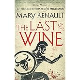 The Last of the Wine: A Virago Modern Classic (Virago Modern Classics)