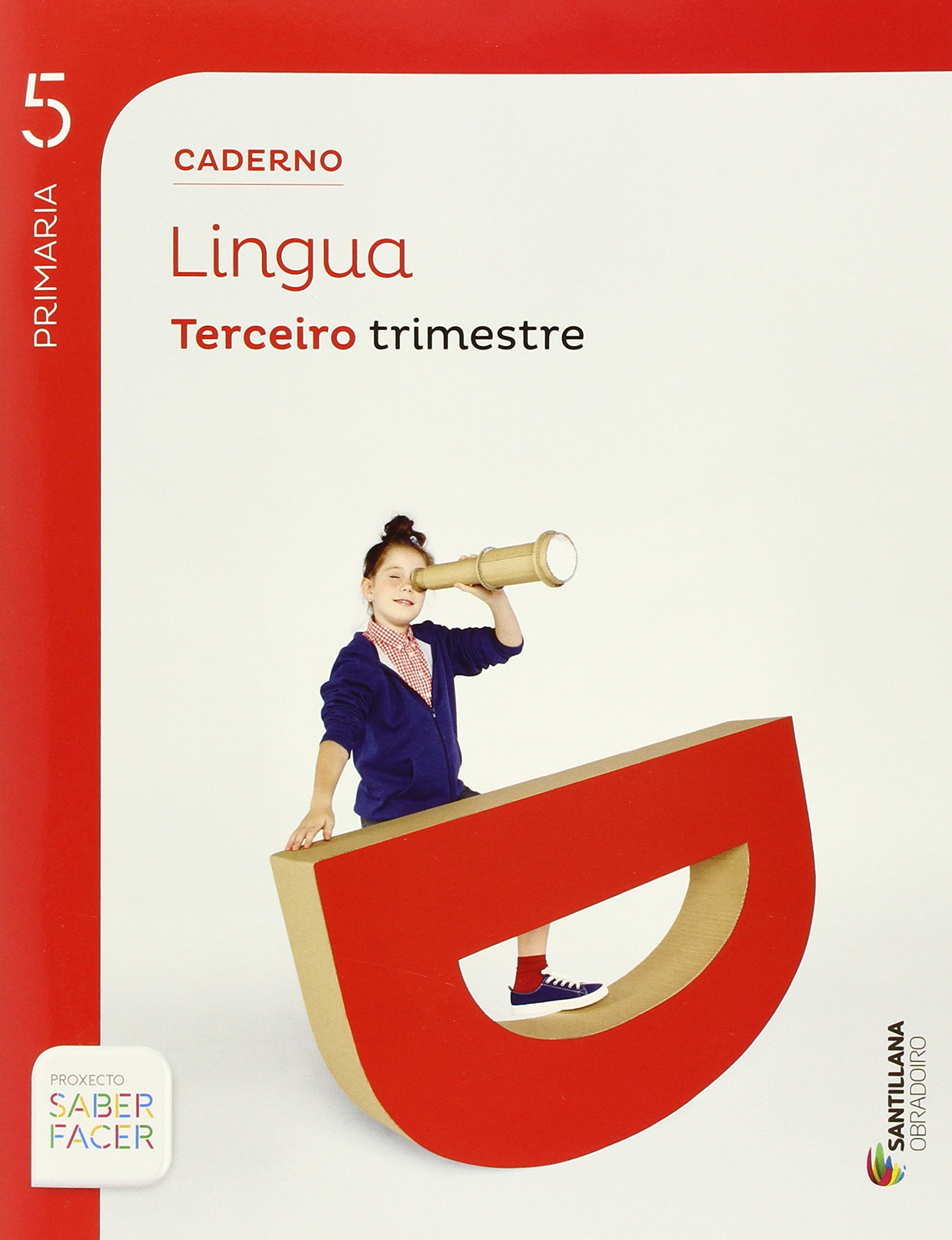 CADERNO LINGUA 5 PRIMARIA 3 TRIM SABER FACER