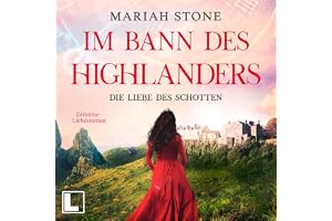 Die Liebe des Schotten: Im Bann des Highlanders 4