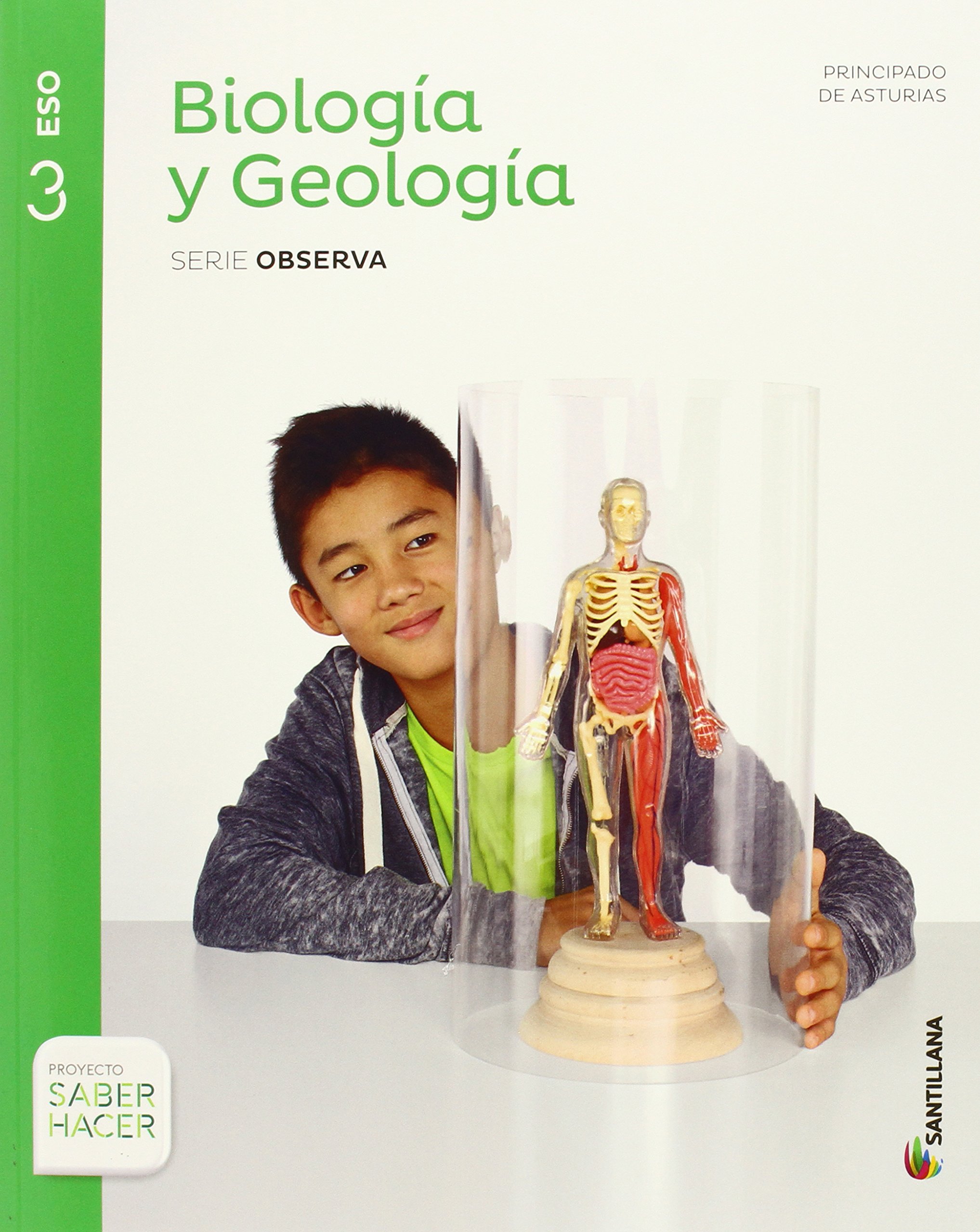 BIOLOGIA Y GEOLOGIA ASTURIAS SERIE OBSERVA 3 ESO SABER HACER