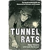Tunnel Rats: The Iarrikin Aussie Legends Who Discovered the Vietcong's Secret Weapon