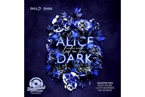 Alice lost in the Dark (German Edition): Dark Wonderland, Band 1