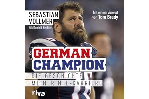 German Champion: Die Geschichte meiner NFL-Karriere