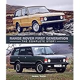 Range Rover First Generation: All Models 1970 to 1996 : Taylor, James ...