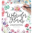 Color in Reverse: Watercolor Florals: Let your creativity and pen flow over delightful watercolor designs