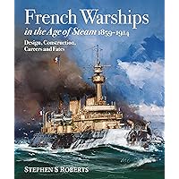 French Warships in the Age of Steam 1859-1914