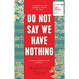 Do Not Say We Have Nothing: Thien Madelene