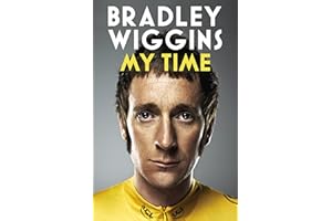Bradley Wiggins: My Time - An Autobiography