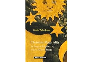 Christian Materiality – An Essay on Religion in Late Medieval Europe (Zone Books)