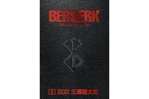 DARK HORSE MANGA :Berserk Deluxe Volume 6: Collects Berserk volumes 16-18