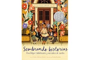 Sembrando historias: Pura Belpré: bibliotecaria y narradora de cuentos: Planting Stories: The Life of Librarian and Storyteller Pura Belpre (Spanish edition)