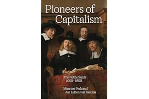 Pioneers of Capitalism: The Netherlands 1000-1800: 120