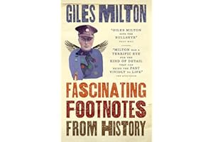 Fascinating Footnotes From History