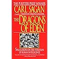 The Dragons of Eden: Speculations on the Evolution of Human Intelligence