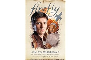 Aim to Misbehave: Firefly