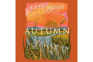 Autumn: An atmospheric memoir of the season of change from the no. 1 bestselling author of Labyrinth - 'a golden read' MATT H