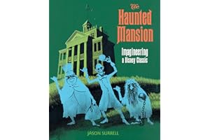 The Haunted Mansion: Imagineering a Disney Classic [Lingua Inglese]