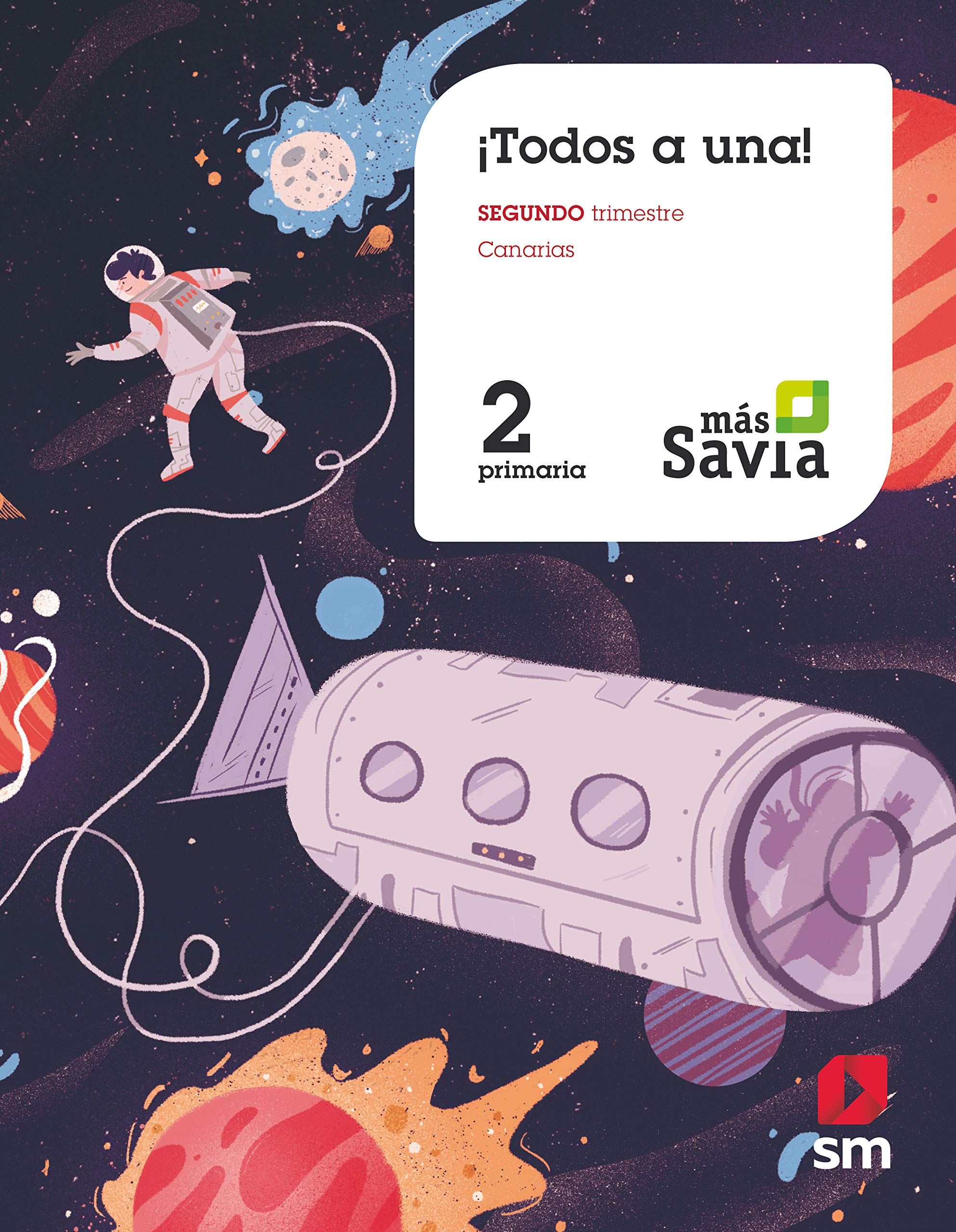 Método Globalizado.¡Todos a una! 2 Primaria. 2 Trimestre. Más Savia. Canarias