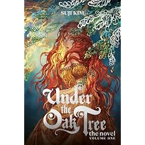 Under the Oak Tree, Vol. 1 (novel): The New York Times bestselling