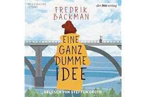 Eine ganz dumme Idee: Roman