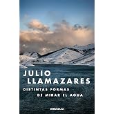Distintas formas de mirar el agua (Best Seller | Ficci&oacute;n)