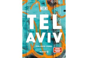 Das TEL AVIV Reise-Kochbuch by NENI: Israelische Rezepte von Haya Molcho & ihren Söhnen. Orientalische Küche: Shakshuka, Hummus, Lamm mit Feigen, Kaktusfrucht-Sorbet: Food. People. Stories