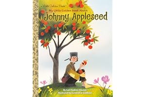 My Little Golden Book About Johnny Appleseed (Little Golden Book Biographies)
