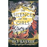 The Silence of the Girls: From the Booker prize-winning author of Regeneration