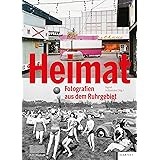 Heimat: Fotografien aus dem Ruhrgebiet