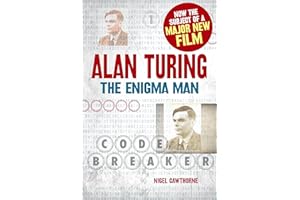 Alan Turing: The Enigma Man