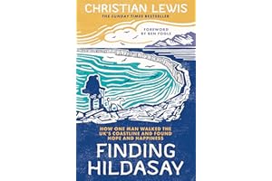 Finding Hildasay: How One Man Walked the UK's Coastline and Found Hope and Happiness
