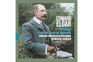 Edward Elgar - From the Bavarian Highlands - Partsongs