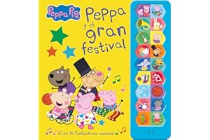 Peppa Pig. Libro con sonidos - Peppa Pig y el gran festival: ¡Con 18 fantásticos sonidos!