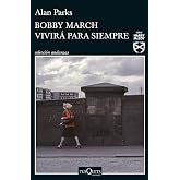Bobby March vivir&aacute; para siempre (Harry McCoy n&ordm; 3)
