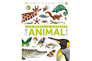 The Animal Book: A Visual Encyclopedia of Life on Earth (DK Our World in Pictures)