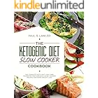 Keto Diet Slow Cooker Cookbook: Low-Carb,Higher Fat, 60 Delicious, Fast and Easy Slow Cooker Recipes for Rapid Weight Loss